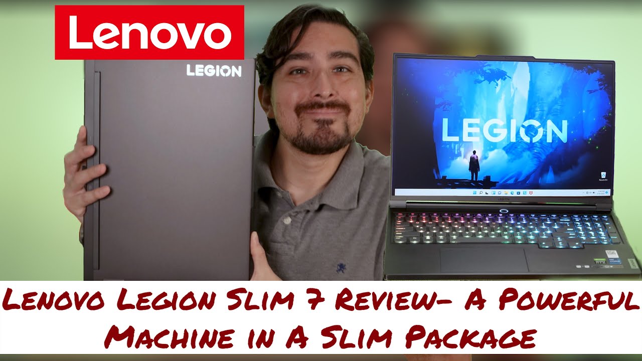 Lenovo Legion Slim 7i (2022) Review - A Powerful Machine in A Slim Package