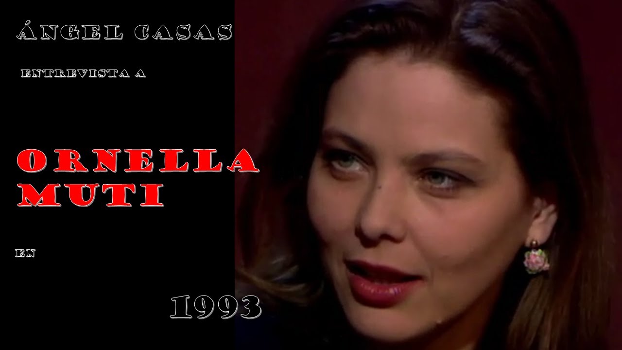 1993 0302 Ángel Casas entrevista a Ornella Muti