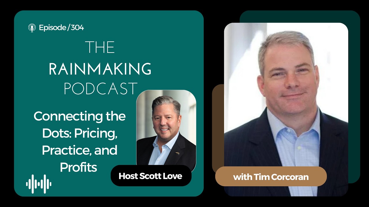 Law Firm Pricing Strategy: Connecting Pricing, Practice & Profitability | Tim Corcoran