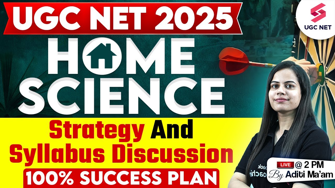 UGC NET 2025 | UGC NET Home Science Syllabus & Preparation Strategy By Aditi Ma'am