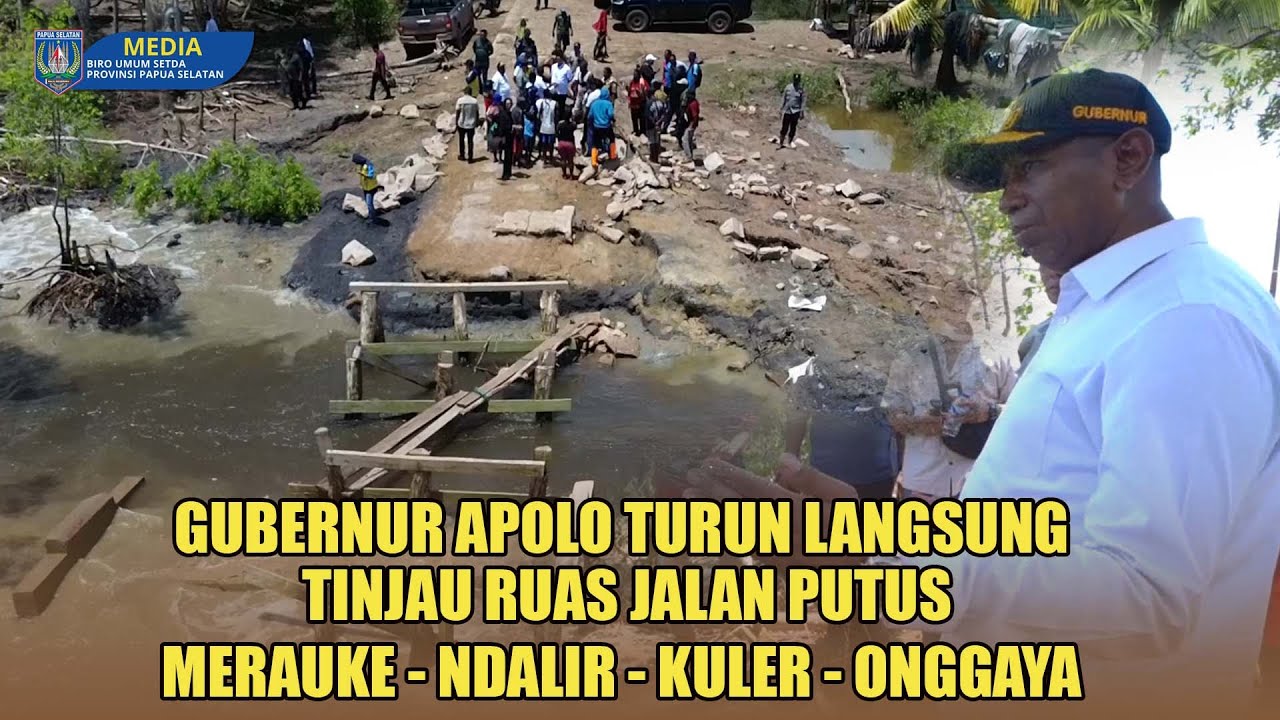 Demi Pulihkan Akses Warga, Gubernur Apolo Terjun ke Lokasi Ruas jalan & Jembatan Putus