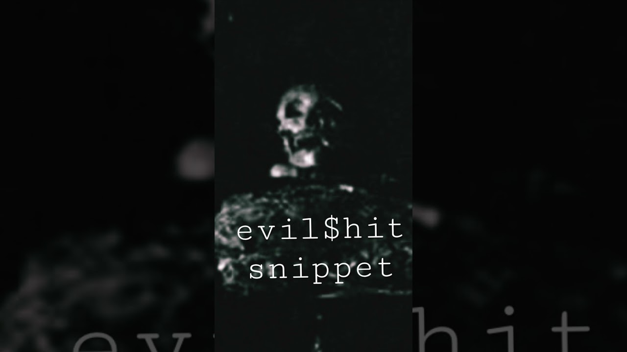 evil$hit snippet #music #trap #hiphop #rap #shadowrap #darktrap #darkhiphop #undergroundrap