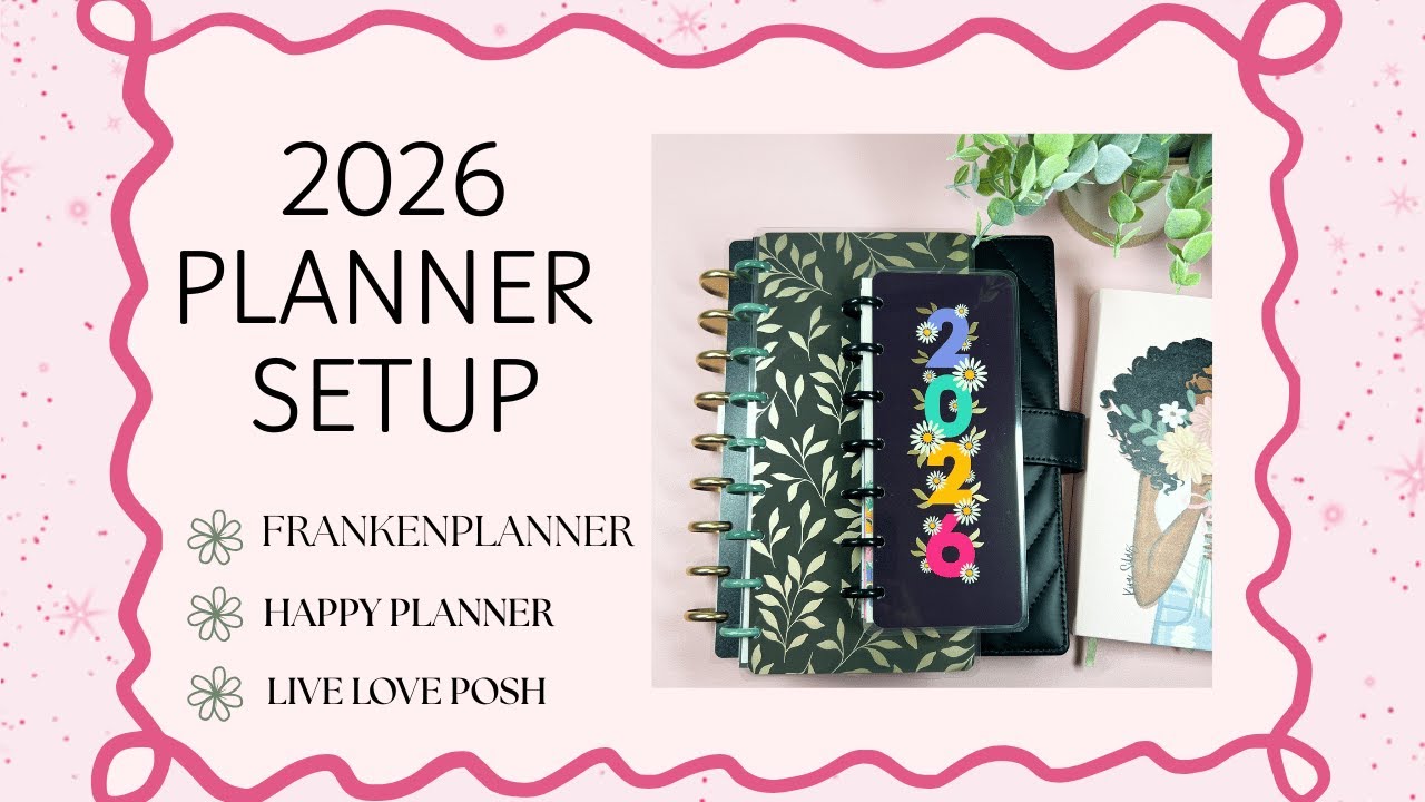 2026 Planner Setup | Happy Planner | Live Love Posh