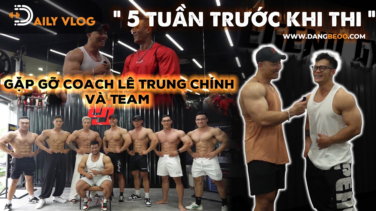⭐️ Daily Vlog: 5 Tuần Trước thì NPC - Gặp gỡ Coach Lê Trung Chính và Ae Trong Team