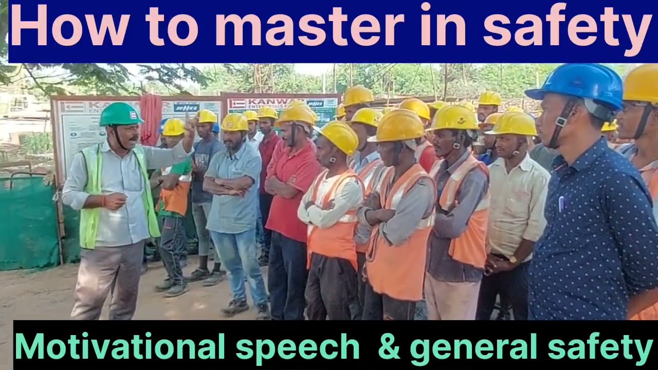 Motivational speech & general safety प्रेरक भाषण और सामान्य सुरक्षा