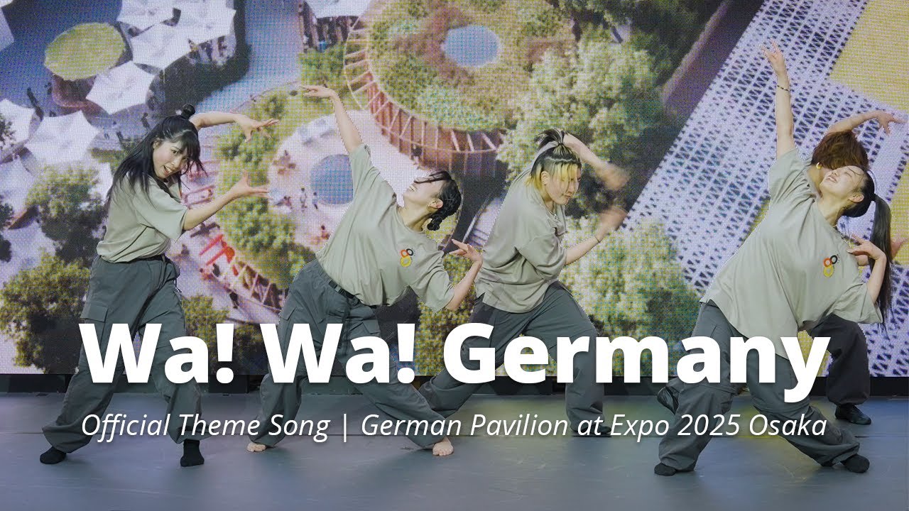 Wa! Wa! Germany – Official Theme Song | German Pavilion at Expo 2025 Osaka