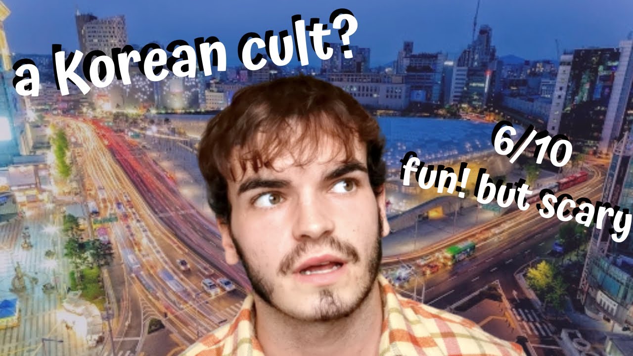 That time a Korean cult tried to recruit me (scary.... but fun!)