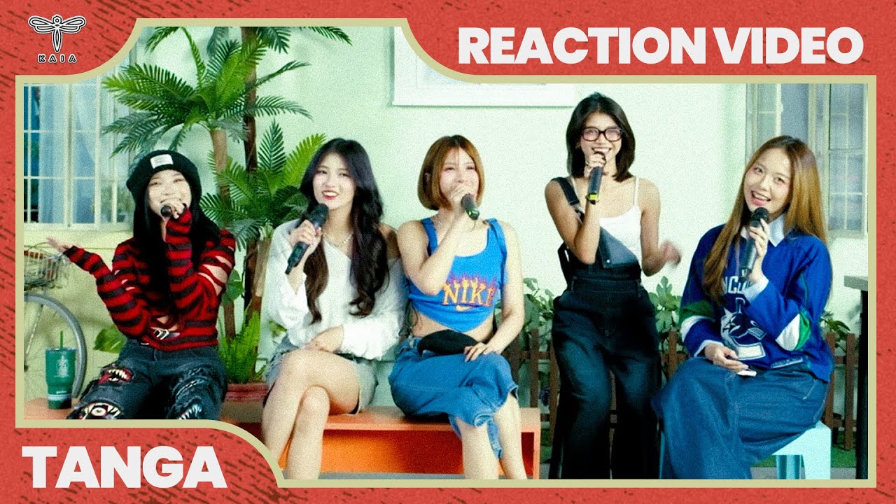KAIA ‘TANGA’ Reaction Video
