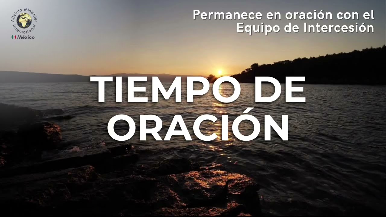 Intercesion PROFETICA ORAMOS Contigo HOY | 17 MARZO 2026