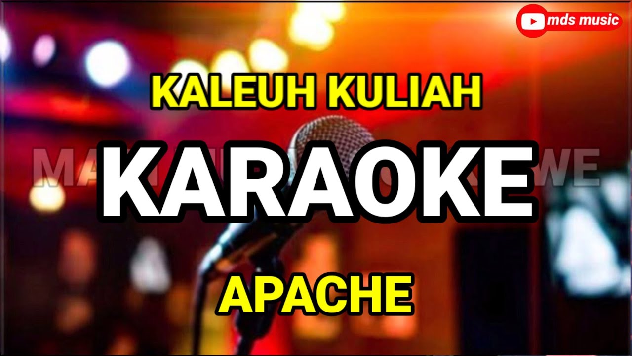 Kaleuh kuliah karaoke apache lagu aceh
