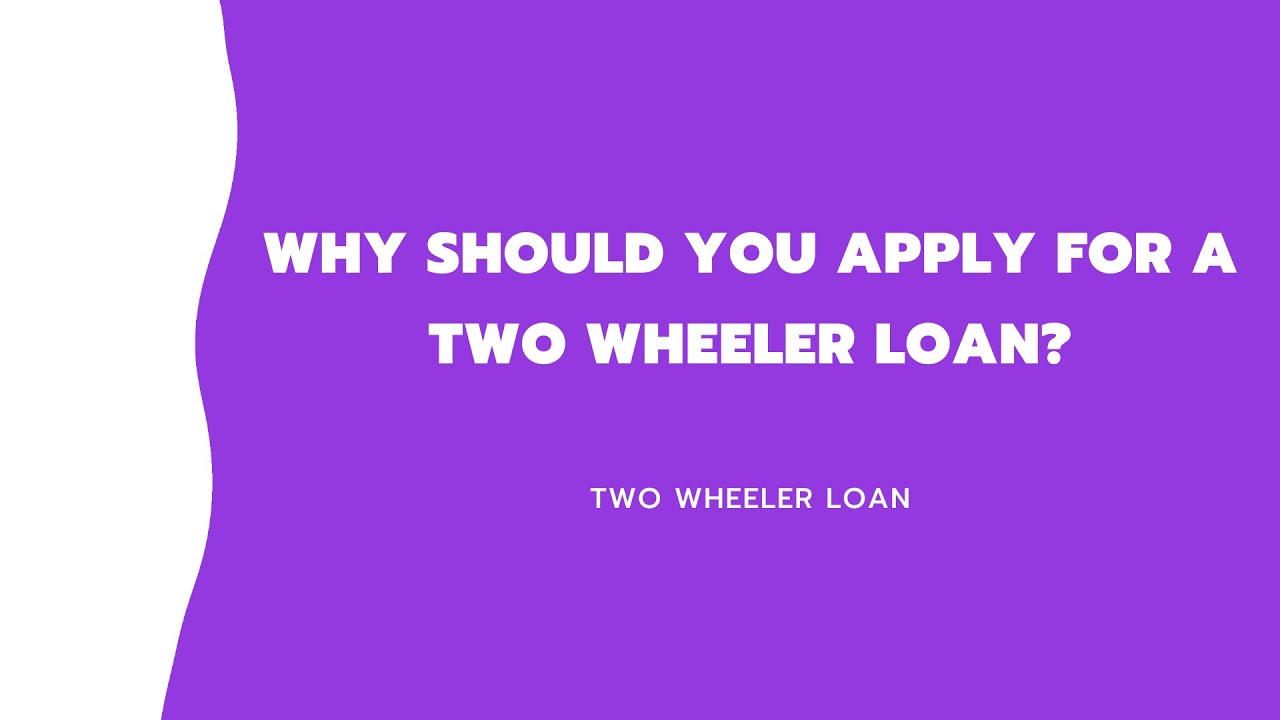 Why Should You Apply For A Two Wheeler Loan? Check Eligibility, Documents, and Other Details