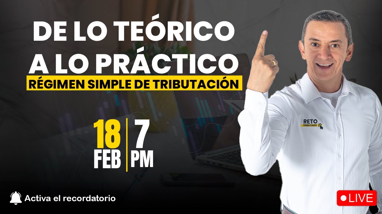 De lo te&oacute;rico a lo pr&aacute;ctico en el R&eacute;gimen Simple de Tributaci&oacute;n