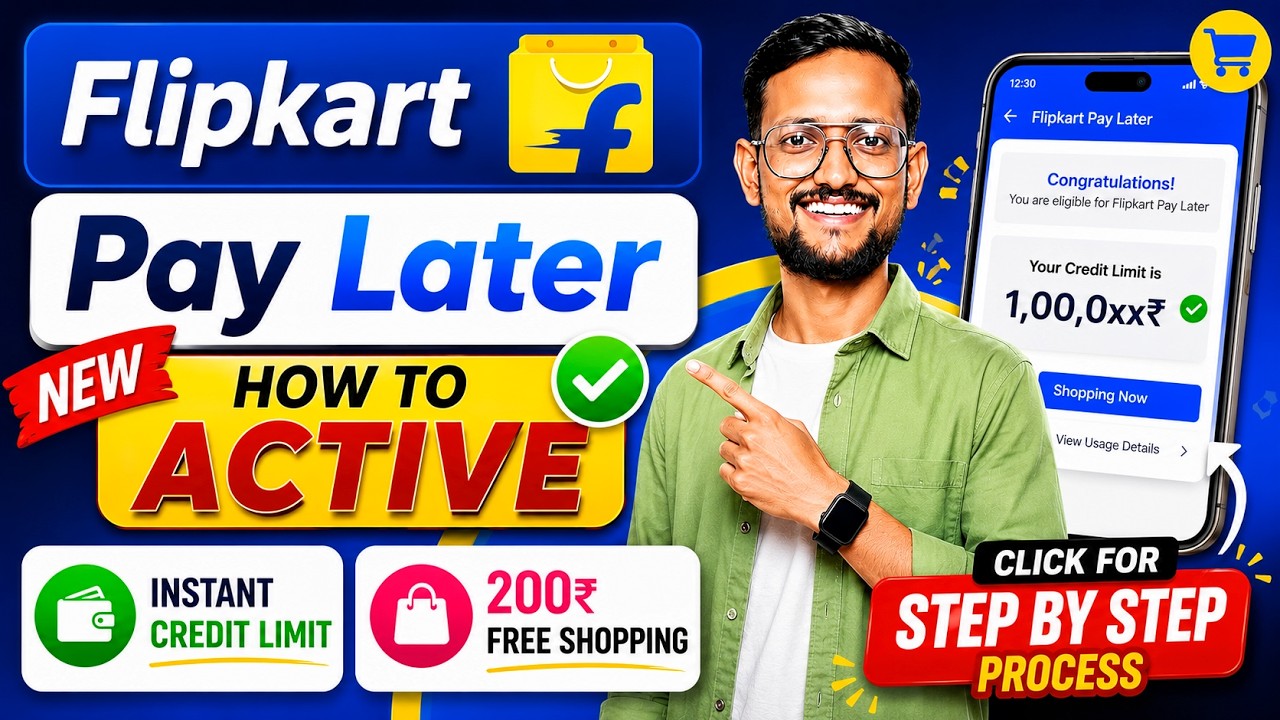 How To Activate New Flipkart Pay Later 2026 | Get Instant Credit Limit | Step by Step Guide Hindi