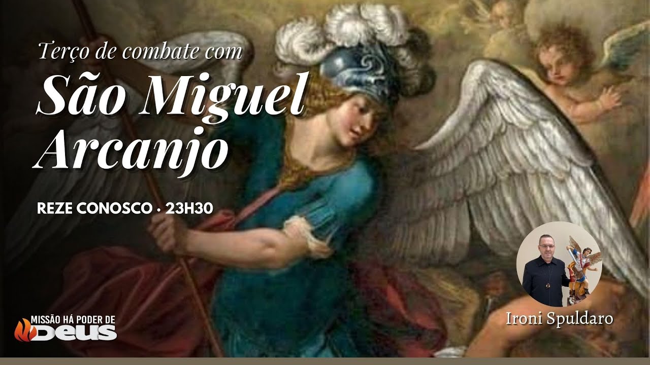 Terço de Combate com São Miguel Arcanjo - 23h30 | 14/06/2023