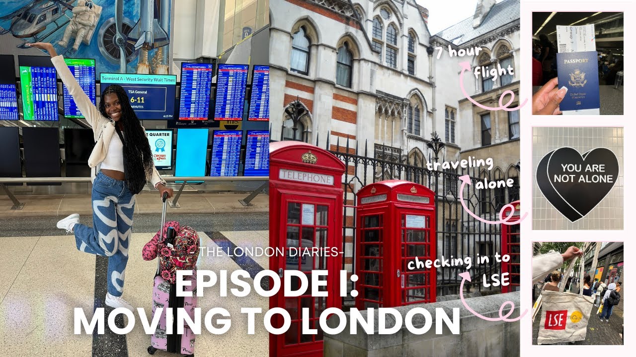 I moved to the UK alone at 21 | London Study Abroad Diaries Entry 1 | LSE Summer School