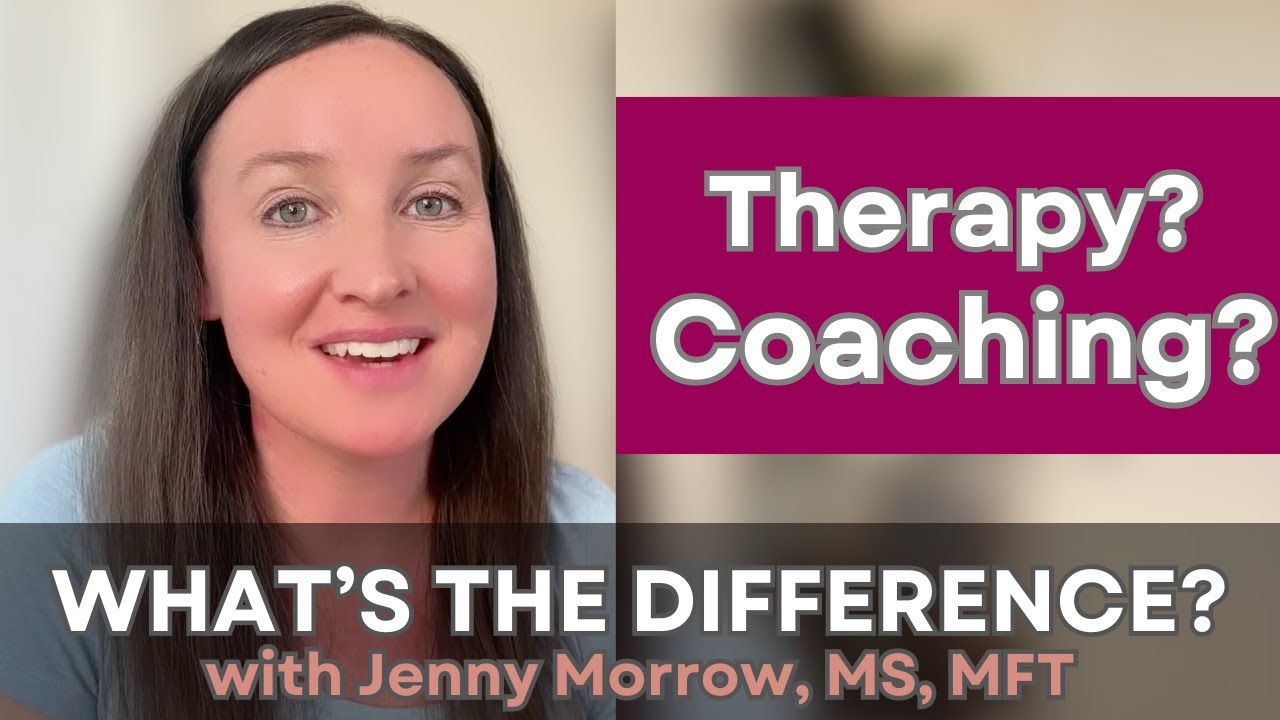 The DIFFERENCE Between THERAPY & COACHING - W/ Marriage Therapist & Relationship Coach Jenny Morrow