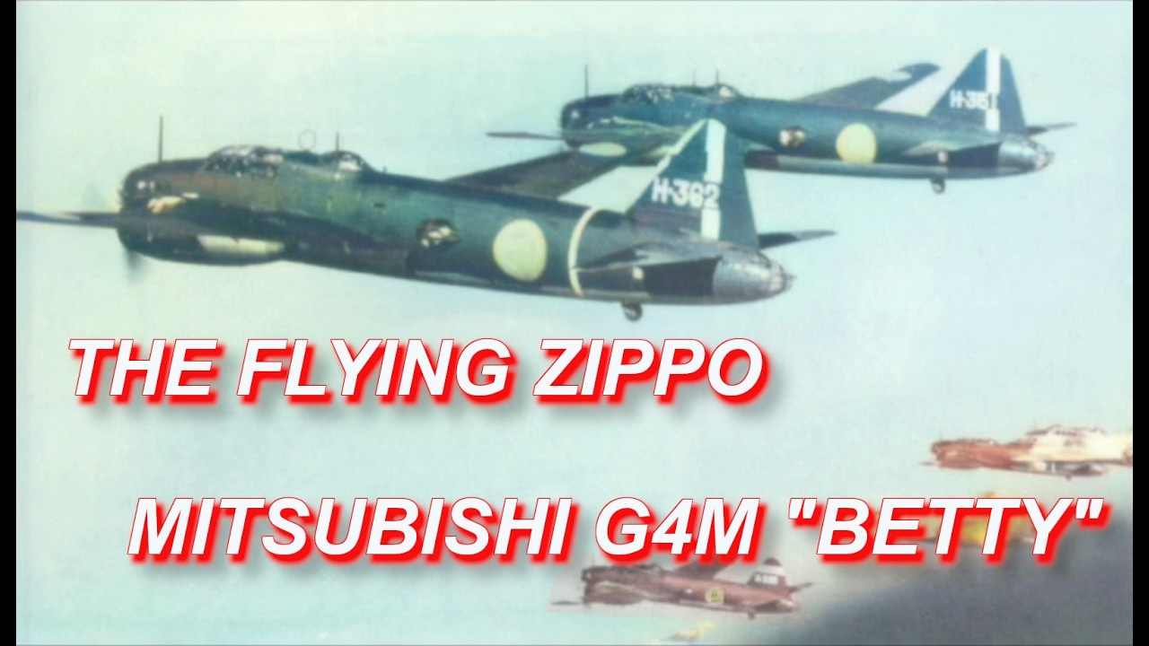 The Flying Zippo - History of the Mitsubishi G4M Type 1 