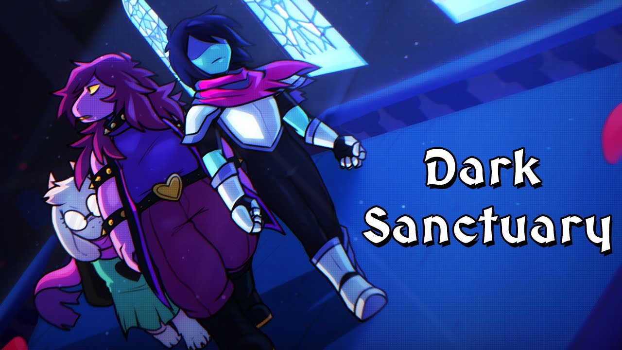 Deltarune - Dark Sanctuary Remix