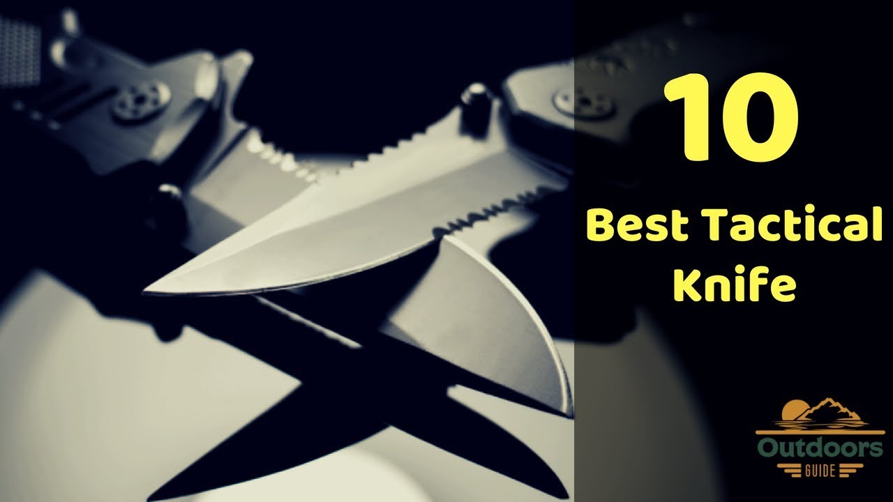 10 Best Tactical Knife of 2019 - Outdoors Guide