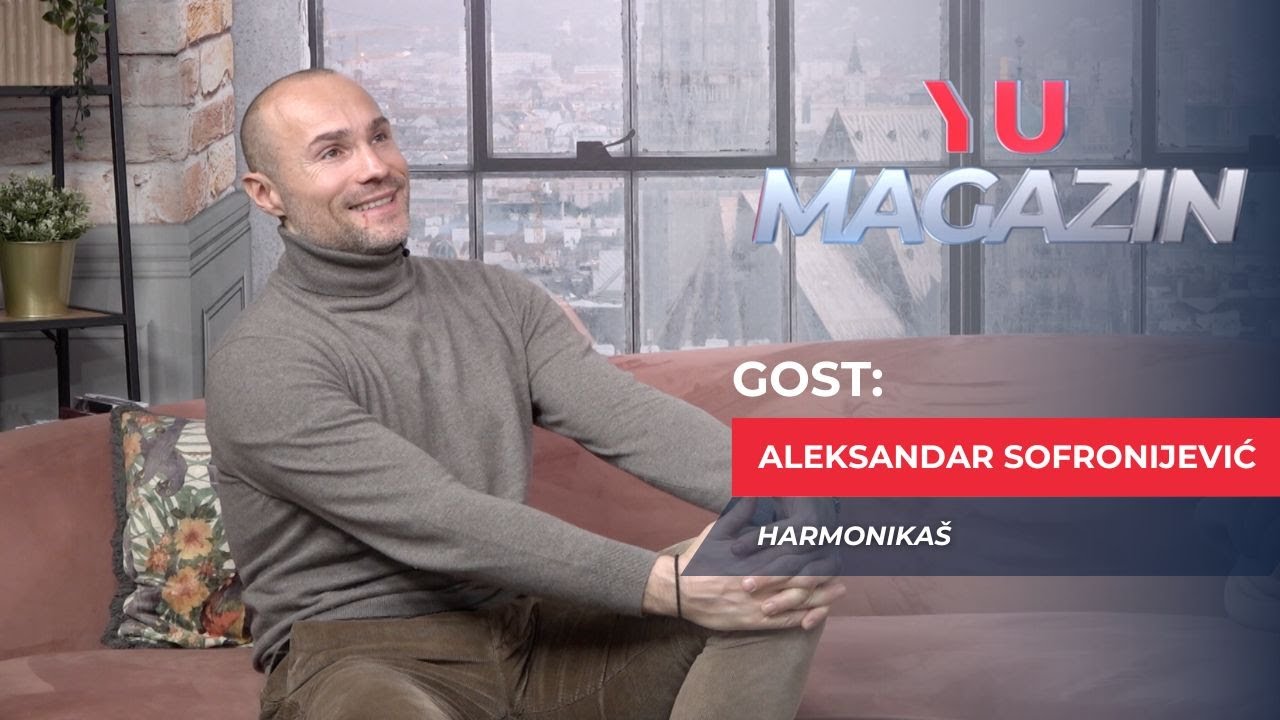 YU MAGAZIN - Virtuoz harmonike Aleksandar Sofronijević
