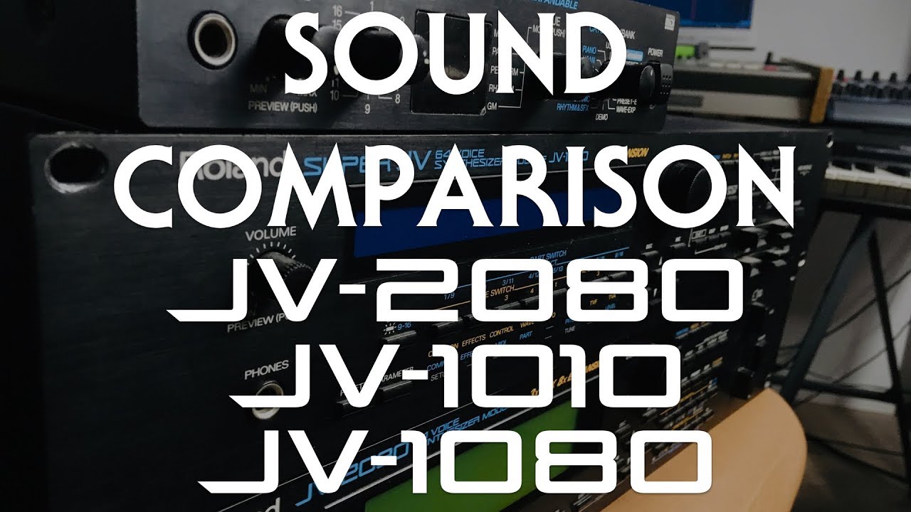 Comparison: Roland JV-2080 JV-1010 JV-1080