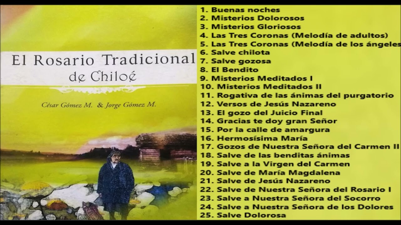 Jorge y César Gómez [Los Hermanos Gómez] - El Rosario Tradicional de Chiloé (2010)