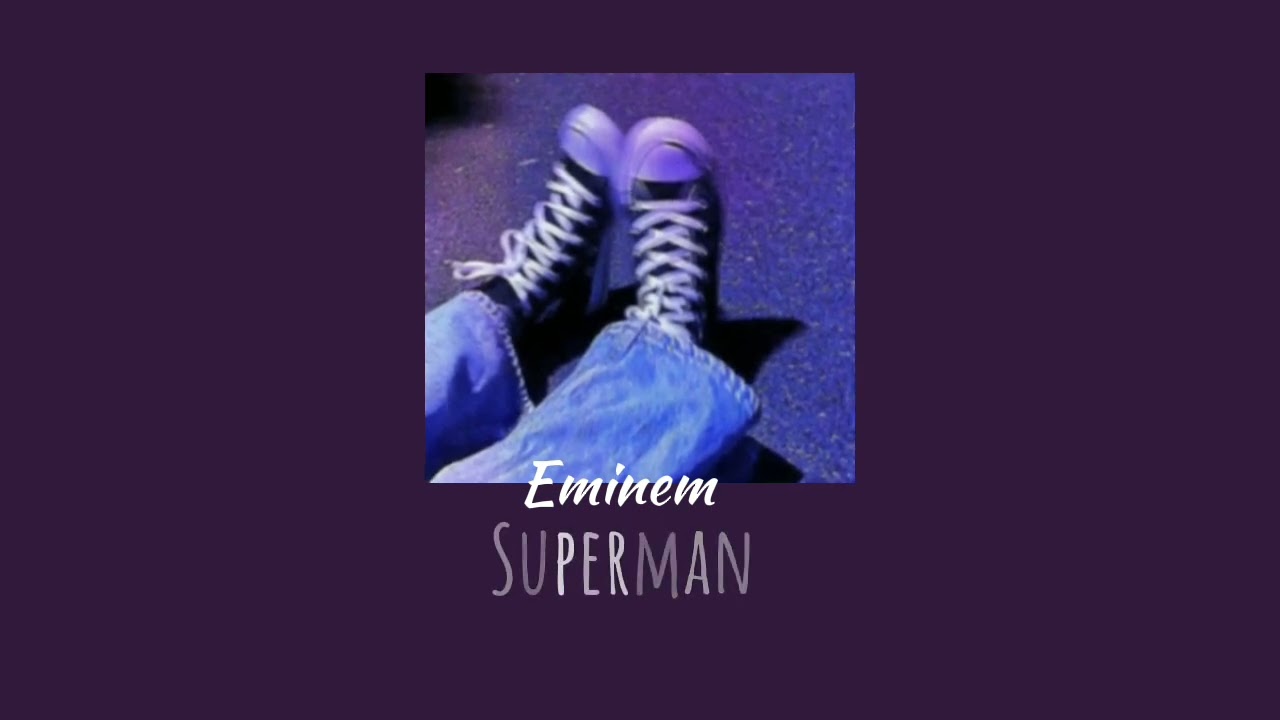 Eminem-Superman (speed up)