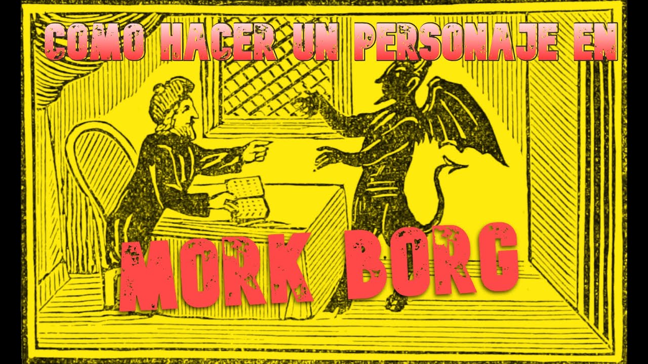 HACER UN PERSONAJE EN MORK BORG