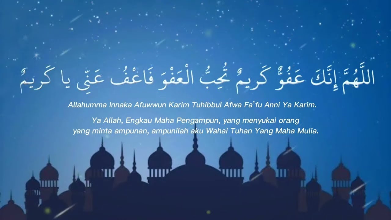 Doa Malam Lailatul Qadar - Menuju 10 Malam Akhir Ramadhan (8 jam)