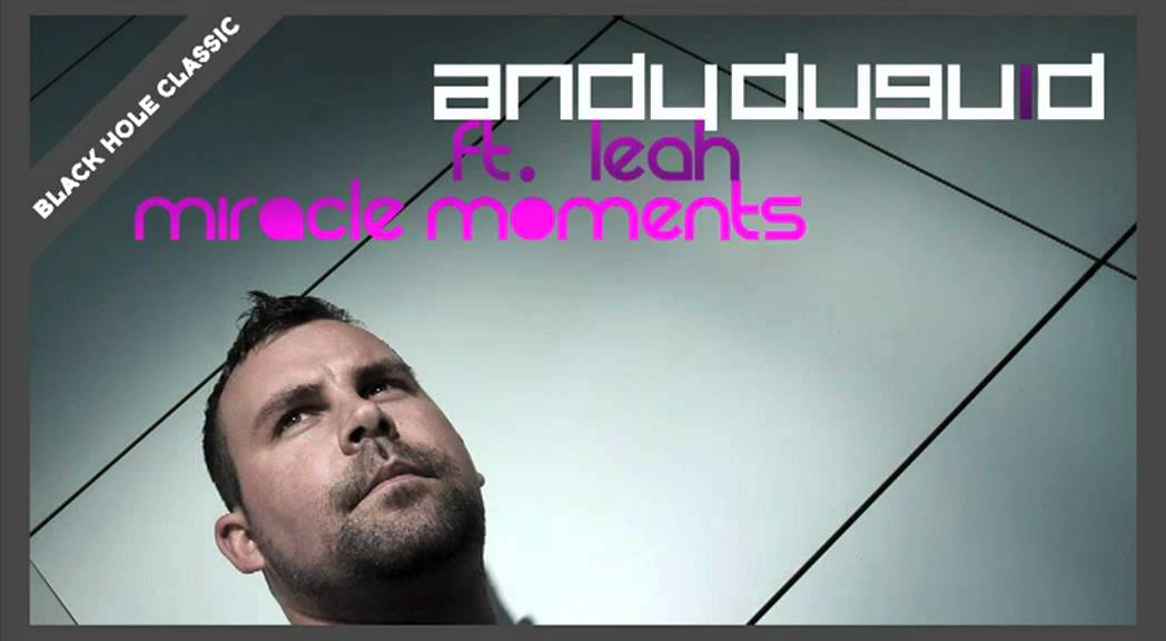 Andy Duguid featuring Leah - Miracle Moments