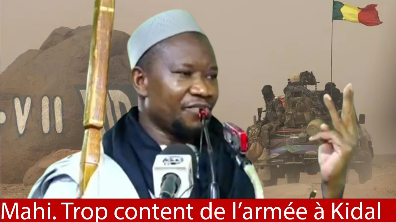 Mahi Ouattara trop fier de l'armée à Kidal. Mais attention