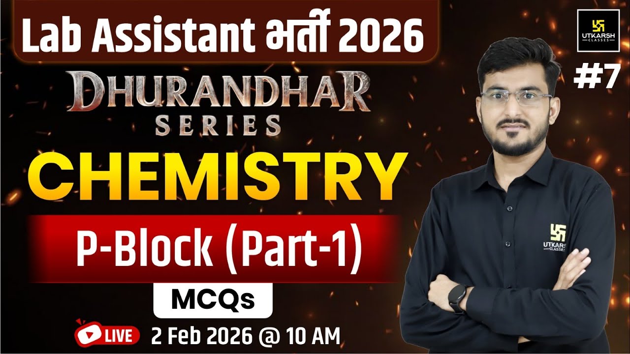 Lab Assistant New 2025 |  Chemistry - P Block Theory & Mcqs | By Manohar Sir