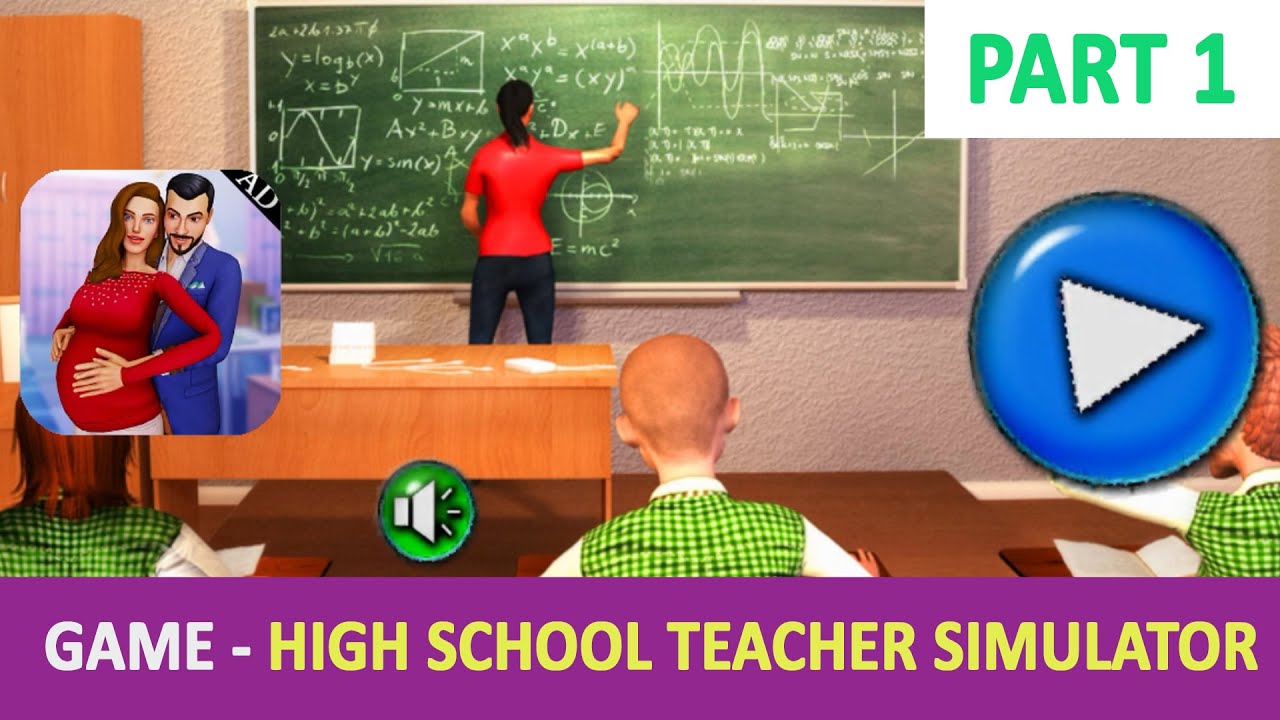 High School Teacher Simulator - 3D Gameplay #Part 1 (IOS/Android)