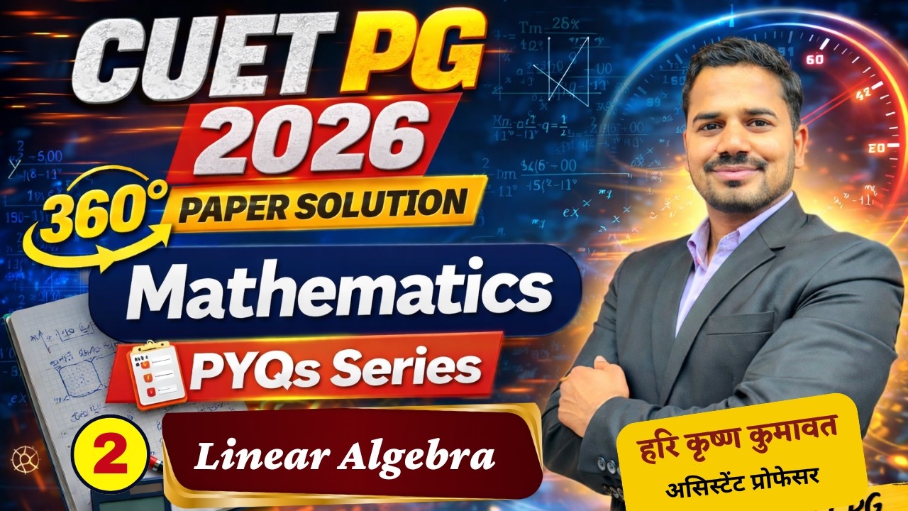 CUET PG Mathematics 2026 Paper Solution | Linear Algebra | CUET PG PYQs