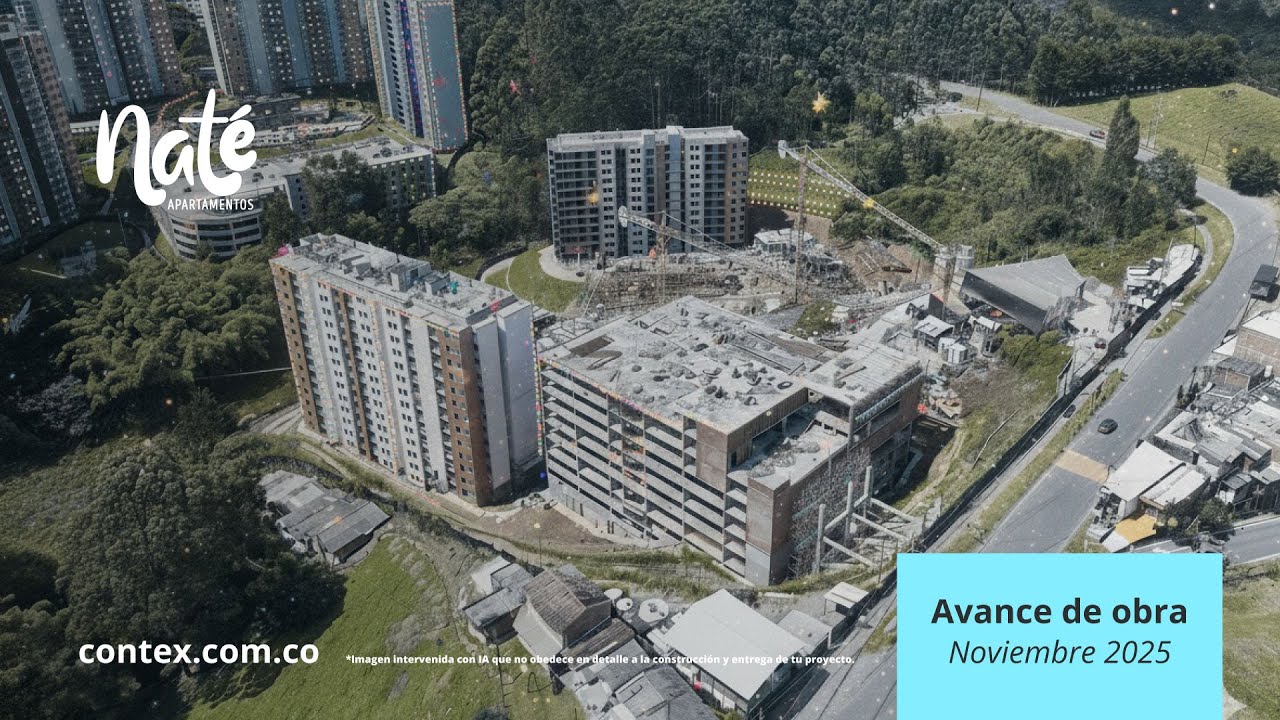 AVANCE DE OBRA Naté Apartamentos - Noviembre 2025 | Contex constructora