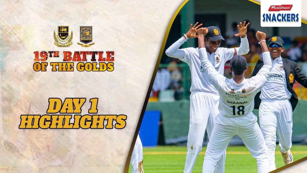 HIGHLIGHTS – Mahanama College vs D.S. Senanayake College | 19th Battle of the Golds – Day 1