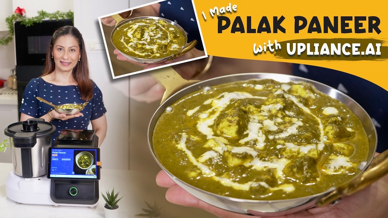 Palak Paneer Recipe | पालक पनीर नये तरीक़े से| how to make palak paneer | @upliance_ai
