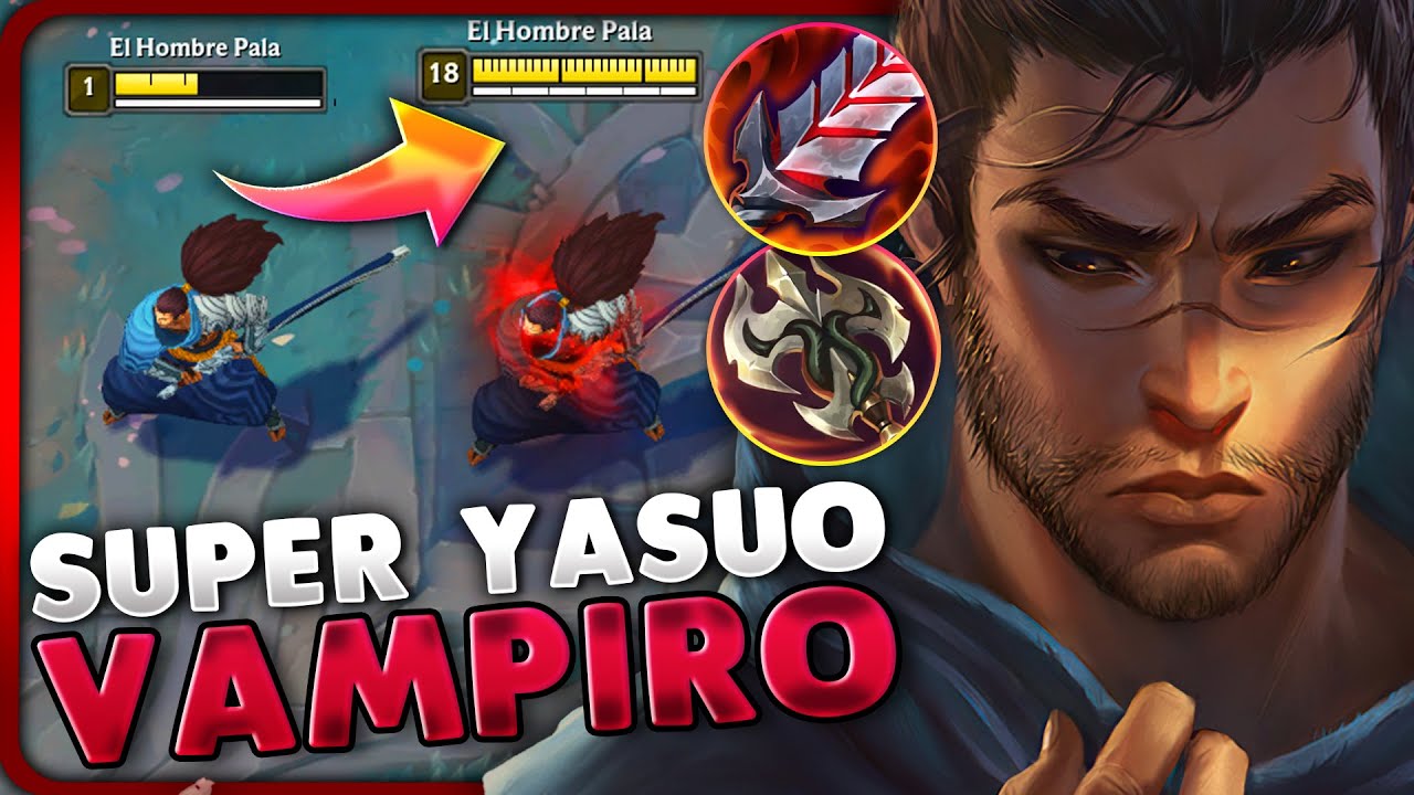 🩸¡USO a YASUO con +370% de ROBO DE VIDA creando a [YASUO VAMPIRO] ¿SIGUE FUNCIONANDO?