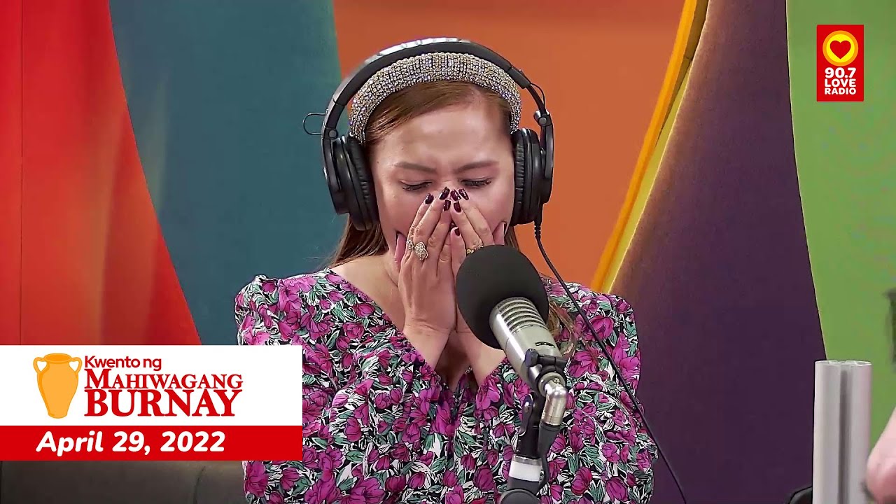 Kwento ng Mahiwagang Burnay (April 29, 2022) | Love Radio Manila