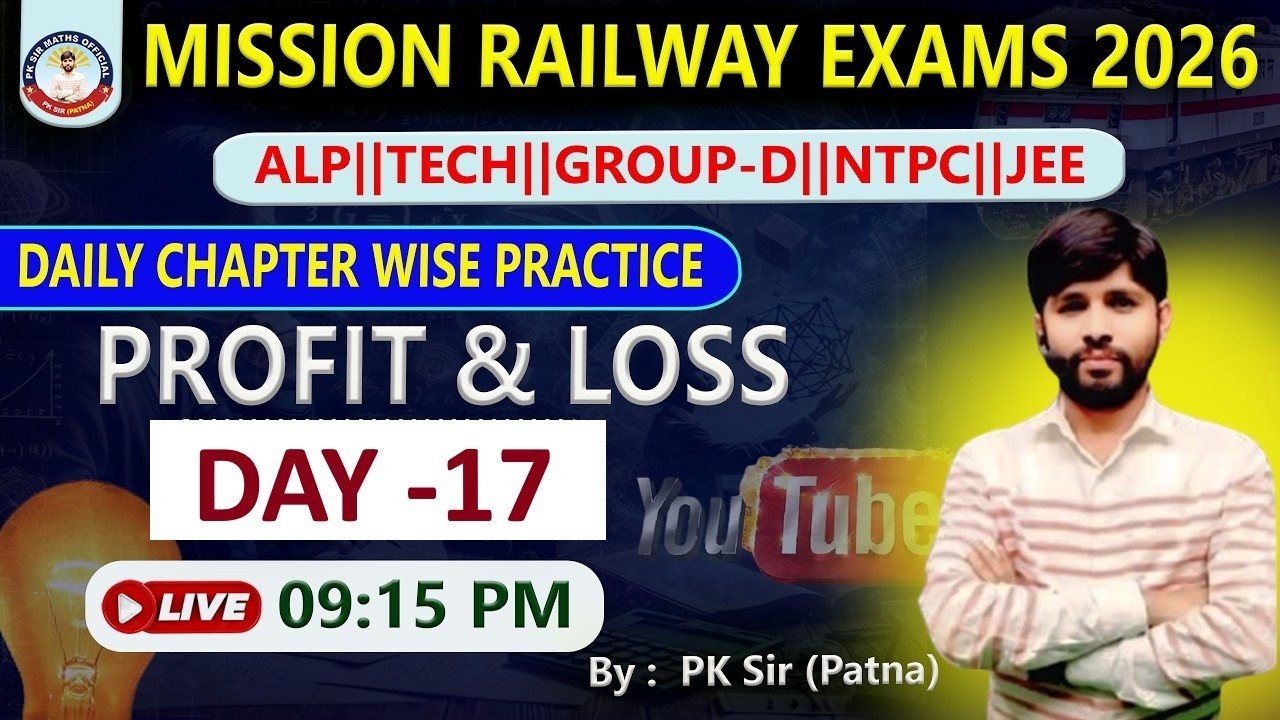 Day-17_Profit and Loss _Mission Railway Exams 2026 #railwayexam #pk_sir #patna