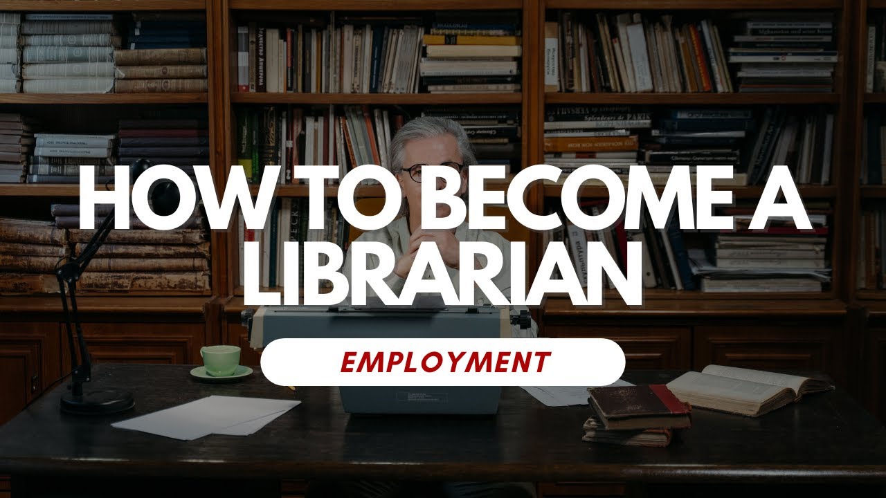 How To Become a Librarian
