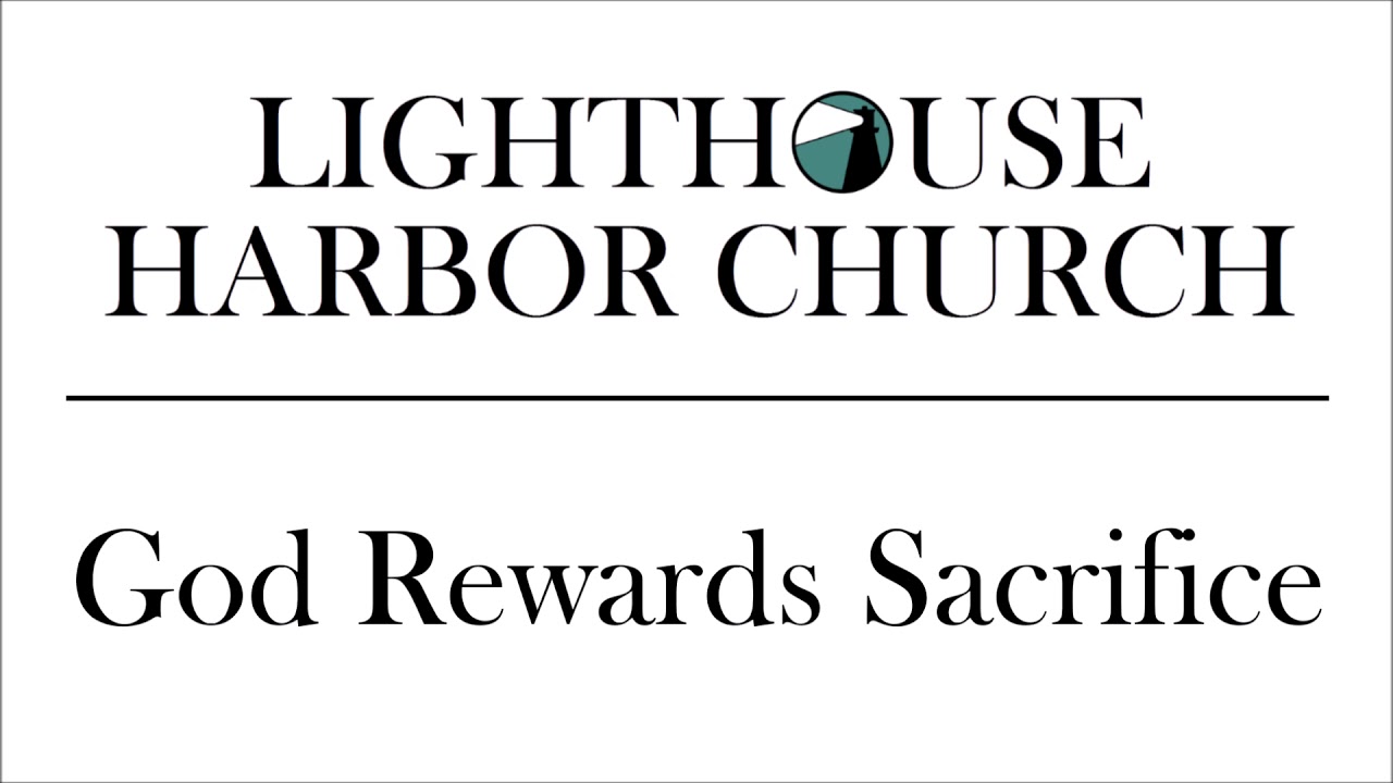 God Rewards Sacrifice - Josh Tollison