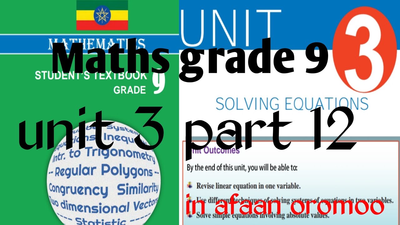 Mathematics grade 9 Unit 3 part 12 in afaan oromoo / solving nonlinear equations