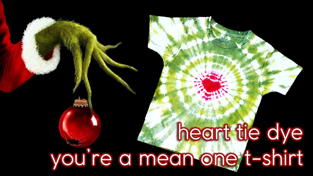 Heart Tie Dye | You're a Mean One T-Shirt