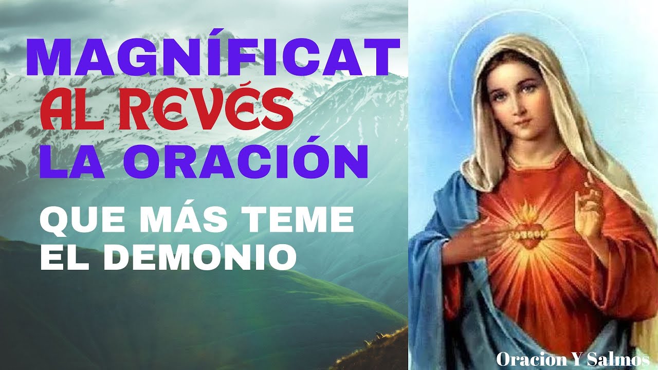 Oración A la Magnífica al revés para la protección contra los enemigos Y Hechiceros Brujería