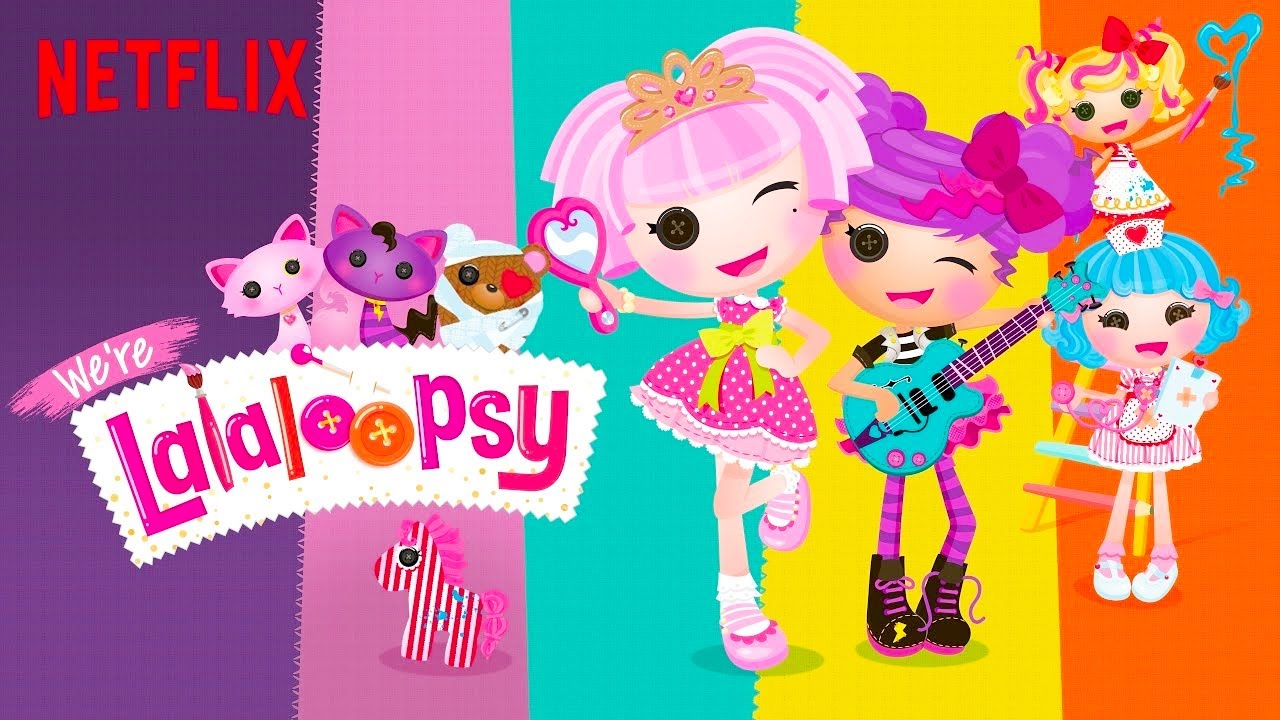 We're Lalaloopsy - Official Trailer | Netflix Original Series | Cartoons for Kids