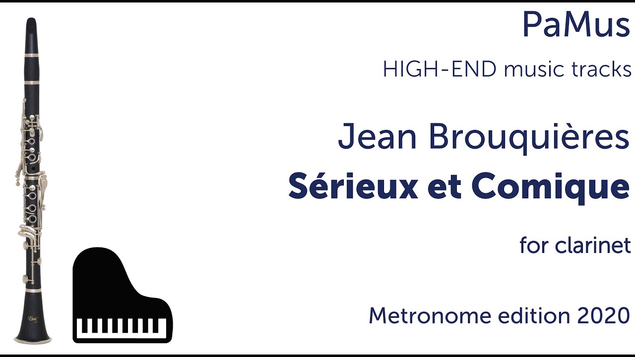 Jean Brouquieres: S&eacute;rieux et Comique for clarinet and piano