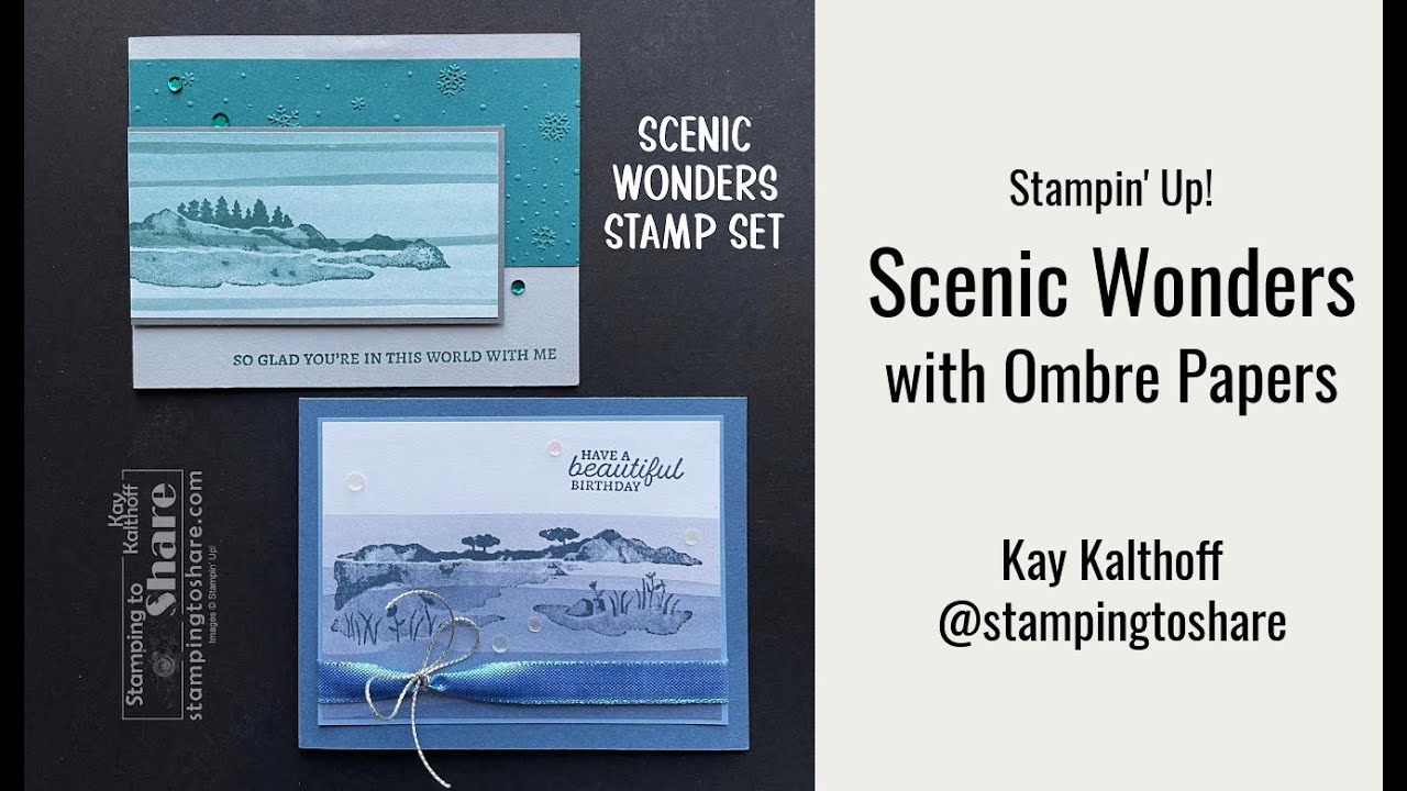 Stampin' Up! Scenic Wonders with Ombre Papers