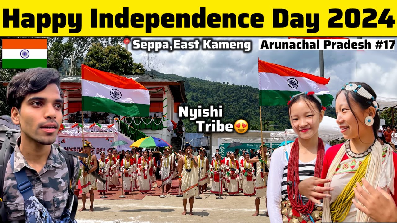 78th Independence Day Celebration Near China Border || Seppa || East kameng || Arunachal Pradesh🇮🇳