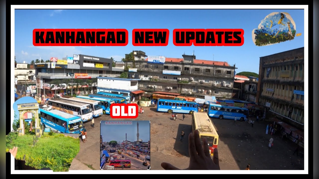 Kanhangad new updates , newbustop, big malls, New bridge,etc, visiting Kanhangad city 😍